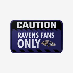 Baltimore Ravens Caution Sign