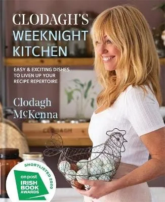 Clodagh's Weeknight Kitchen: Easy & exciting dishes to liven up your recipe repertoire [2020] hardback