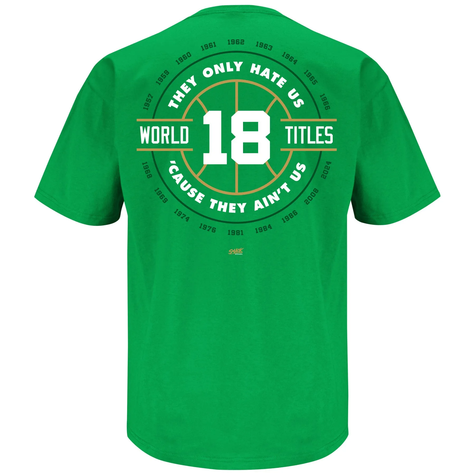 Dynasty - They Only Hate Us 'Cause They Ain't Us T-Shirt for Boston Basketball Fans (SM-5XL)