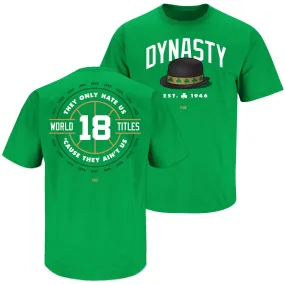 Dynasty - They Only Hate Us 'Cause They Ain't Us T-Shirt for Boston Basketball Fans (SM-5XL)