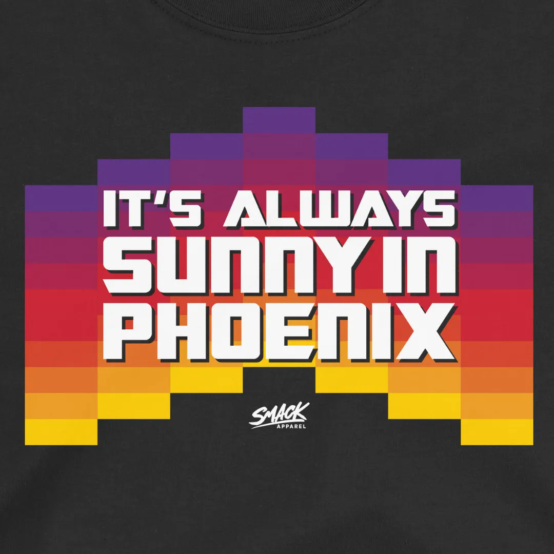 It's Always Sunny in Phoenix Shirt | Phoenix Pro Basketball Apparel | Shop Unlicensed Phoenix Gear