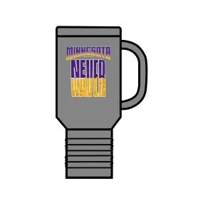 Minnesota Fans Never Waver Insulated Travel Mug, 40oz