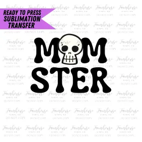 Momster Skull, Ready to Press Sublimation Transfer, Fall Halloween Trending Graphic 22, Sublimation Prints, Women's Halloween Mom Costume