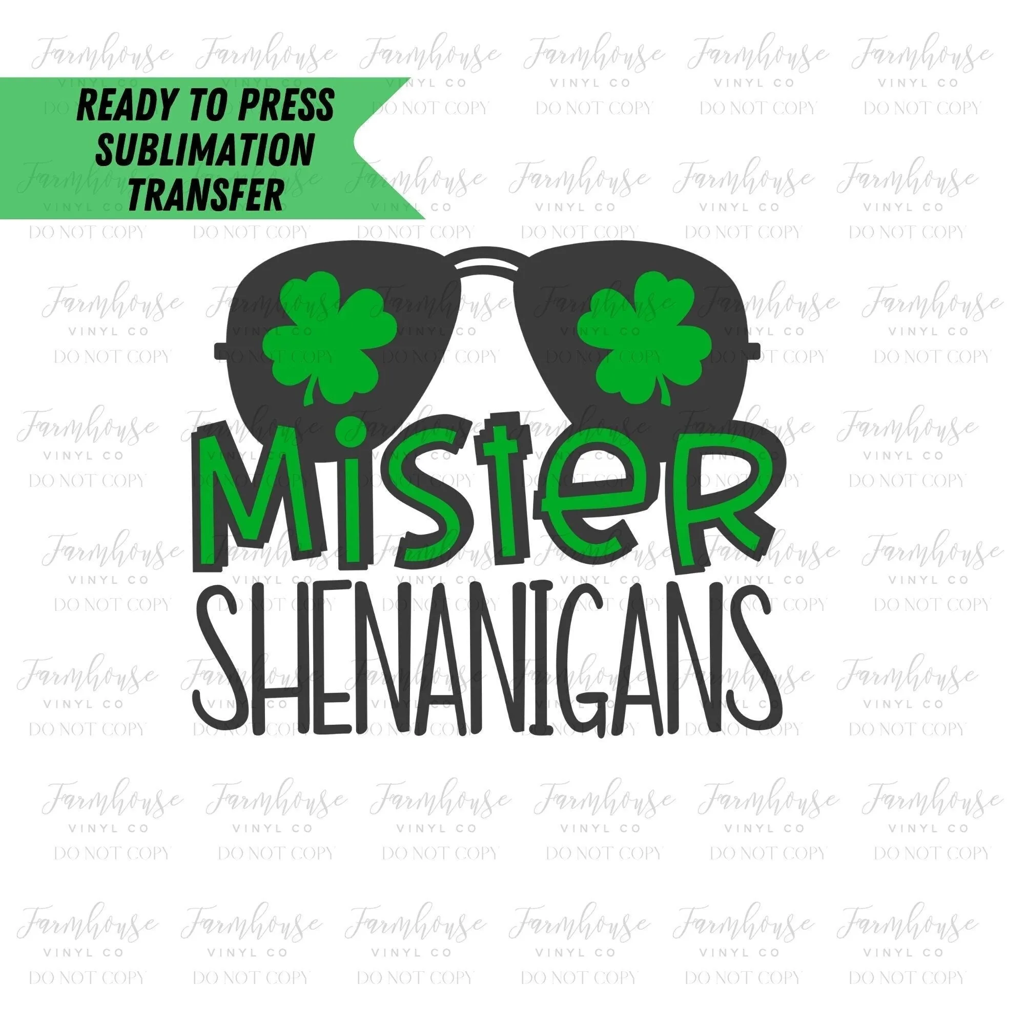 Ready To Press, Sublimation Transfers, Sublimation, Transfer Ready To Press, Heat Transfer Design, Mister Shenanigans Lucky, St Patrick Day