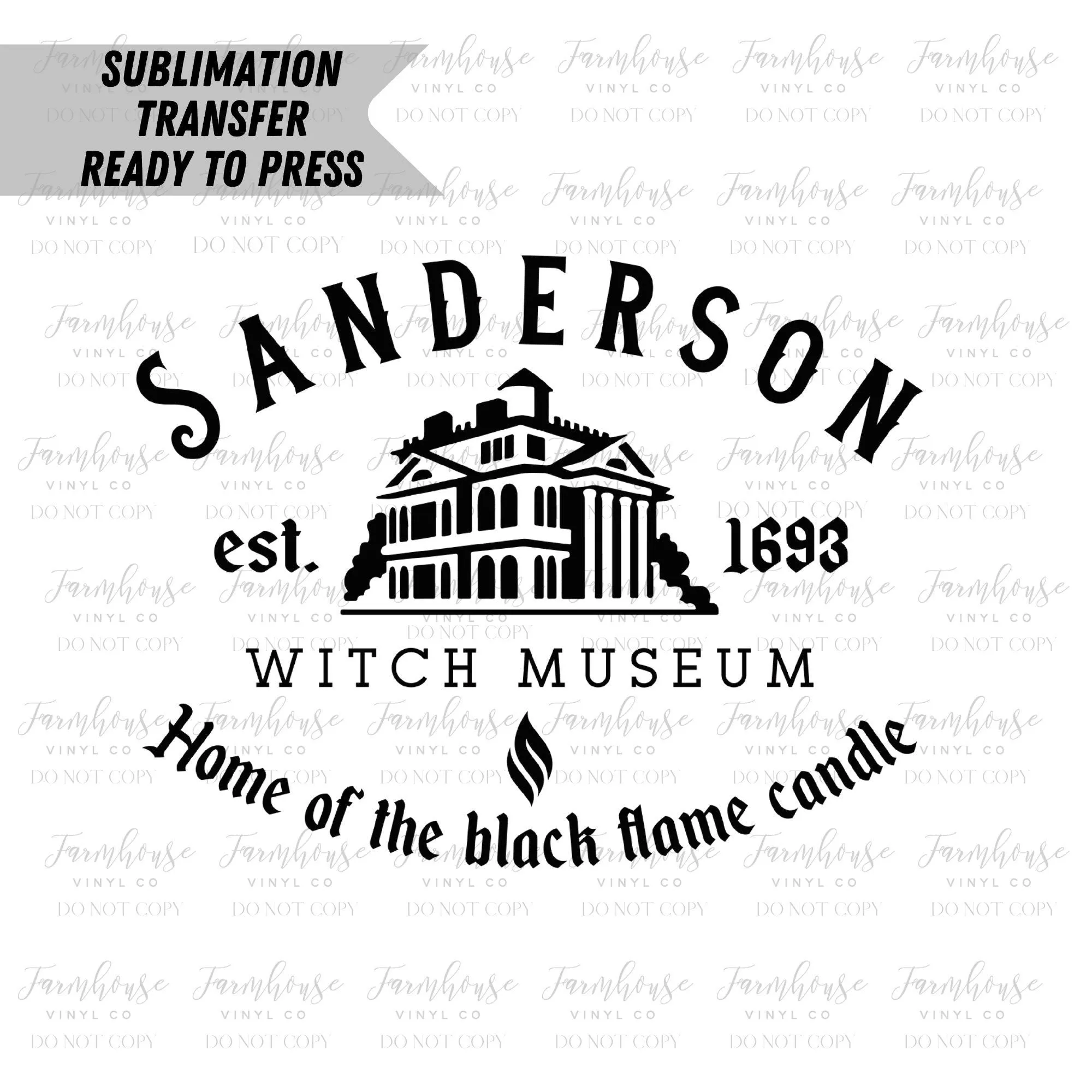 Sanderson Witch Museum Design Ready to Press Sublimation Transfer